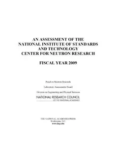 An Assessment of the National Institute of Standards and Technology Center for Neutron Research : Fiscal Year 2009