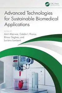 Advanced Technologies for Sustainable Biomedical Applications