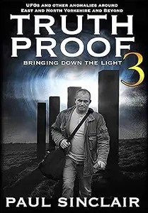 Truth Proof 3: Bringing Down The Light