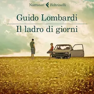 «Il ladro di giorni» by Guido Lombardi