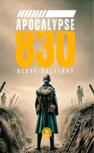 Hervé Dalverny, "Apocalypse 830"