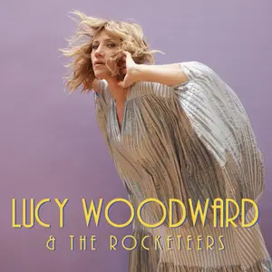 Lucy Woodward & The Rocketeers - Lucy Woodward & The Rocketeers (2024)