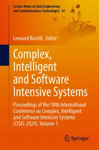 Complex, Intelligent and Software Intensive Systems - Leonard Barolli