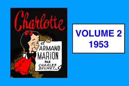 Charlotte - Tome 2 - Charlotte Et Armand Marion 1953