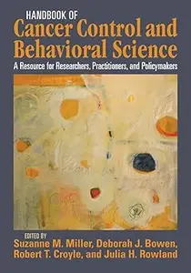 Handbook of Cancer Control and Behavioral Science: A Resource for Researchers, Practitioners, and Policymakers