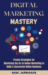 Digital Marketing Mastery: Proven Strategies for Building Your Online Brand