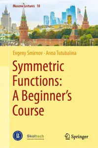 Symmetric Functions: A Beginner's Course