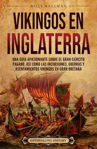 Vikingos en Inglaterra (Spanish Edition)