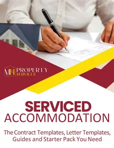 Serviced Accommodation - The Contract Templates, Letter Templates, Guide and Starter Pack You Need