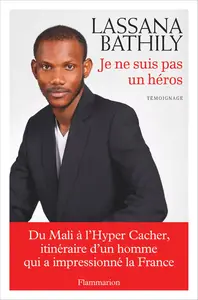 Je ne suis pas un héros - Lassana Bathily