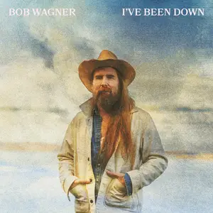 Bob Wagner - I've Been Down (2026) [Official Digital Download 24/48]