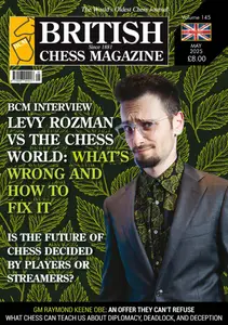 British Chess Magazine - May 2025
