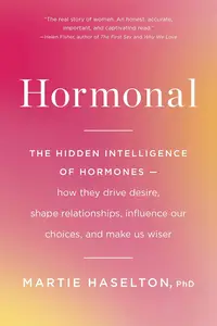 Hormonal: The Hidden Intelligence of Hormones