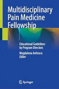 Multidisciplinary Pain Medicine Fellowship
