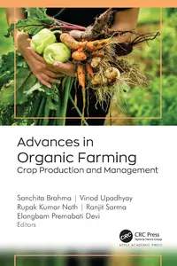 Advances in Organic Farming: Crop Production and Management