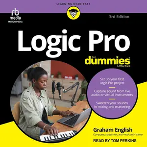 Logic Pro for Dummies (3rd Edition)