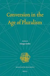 Conversion in the Age of Pluralism