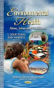 Environmental Health: Home, School and Community