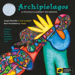 Jorge Montilla - Archipielagos- A Piccolo Clarinet Excursion (2025) [Official Digital Download 24/96]