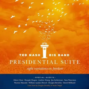 Ted Nash - Presidential Suite: Eight Variations On Freedom (2016) [Official Digital Download]