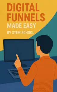Digital Funnels Made Easy: Turn Visitors into Buyers (SEO & Digital Marketing)