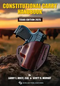 The Constitutional Carry Handbook Texas Edition