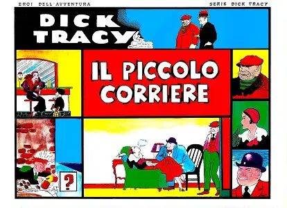 Eroi Dell'avventura - Volume 10 - Dick Tracy, Il Piccolo Corriere
