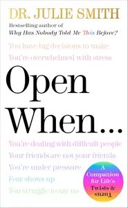 Open When...: A Companion for Life's Twists & Turns