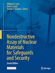 Nondestructive Assay of Nuclear Materials for Safeguards and Security (2nd Edition)