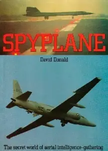 Spyplane: The Secret World of Aerial Intelligence-Gathering (Repost)