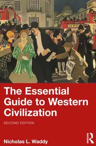 The Essential Guide to Western Civilization, 2nd Edition