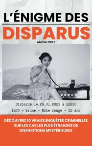 Amélia Piret, "L’énigme des disparus"