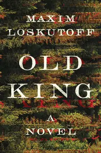 Old King: A Novel