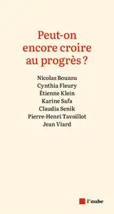 Collectif, "Peut-on encore croire au progrès ?"