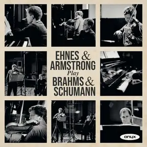 James Ehnes & Andrew Armstrong - Ehnes & Armstrong play Brahms & Schumann (2024)