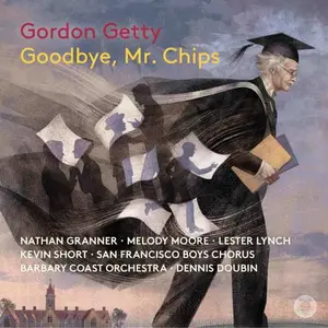 Nathan Granner, Melody Moore, Lester Lynch - Getty: Goodbye, Mr. Chips (2025) [Official Digital Download 24/192]