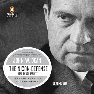 The Nixon Defense: What He Knew and When He Knew It