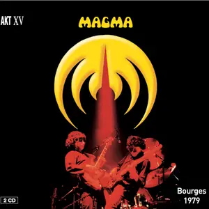 Magma - Bourges 1979 - AKT XV (Remastered) (2008/2020)