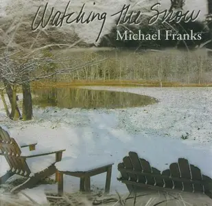 Michael Franks - Watching The Snow (2003) CD Rip