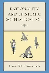 Rationality and Epistemic Sophistication