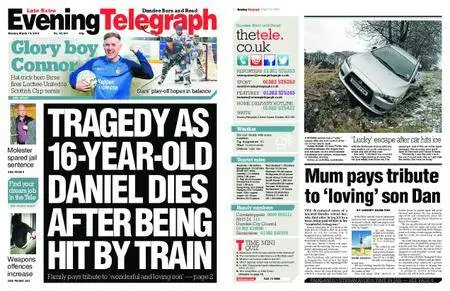 Evening Telegraph Late Edition – March 19, 2018