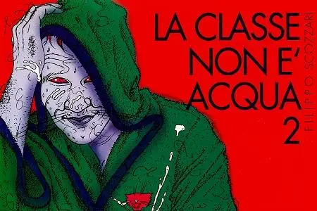 La Classe Non E Acqua - Volume 2