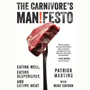 «The Carnivores Manifesto» by Patrick Martins