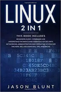 Linux 2 in 1: Beginners guide + command line Understand the basics and essentials of security