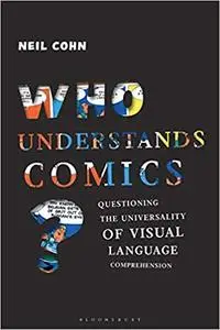 Who Understands Comics? : Questioning the Universality of Visual Language Comprehension