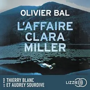 Olivier Bal, "L'affaire Clara Miller"