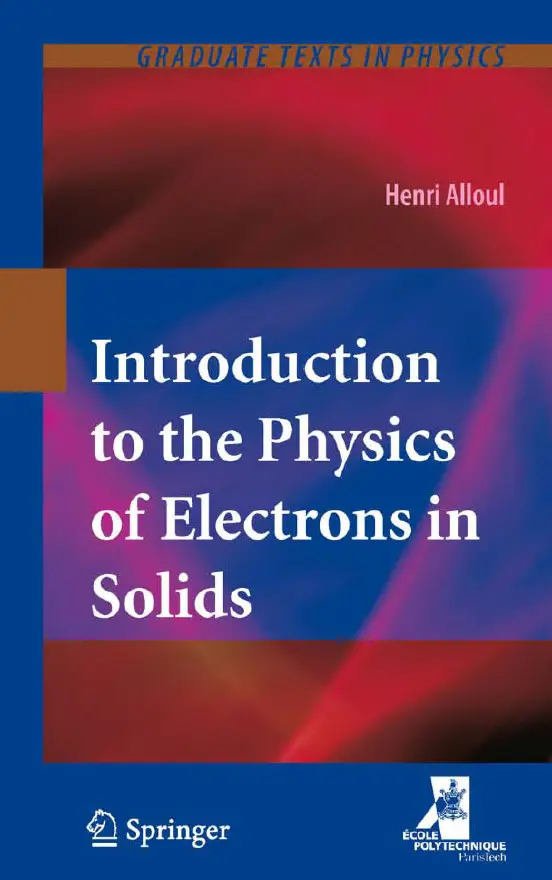 Introduction to the Physics of Electrons in Solids