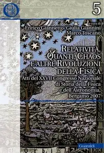 Aa. Vv. - Relatività, quanti, chaos e altre rivoluzioni della fisica