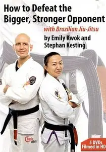 Stephan Kesting & Emily Kwok - How to Defeat the Bigger, Stronger Opponent