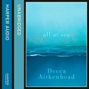 «All at Sea» by Decca Aitkenhead